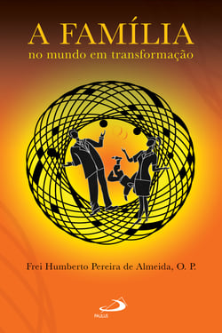 A família no mundo em transformação