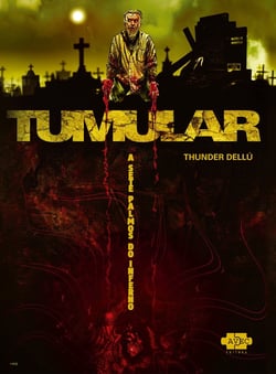 Tumular - a sete palmos do inferno