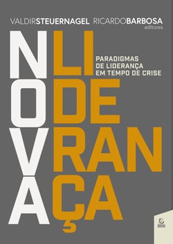 Nova Liderança - Paradigmas de liderança em tempo de crise