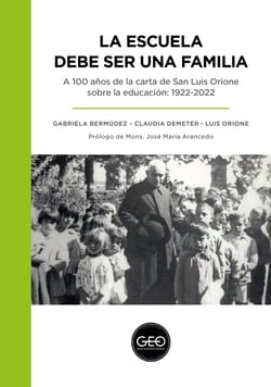 La escuela debe ser una familia - A 100 años de la carta de San Luis Orione sobre la educación: 1922-2022