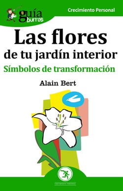 GuíaBurros Las flores de tu jardín interior - Símbolos de transformación