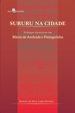 Sururu na cidade - Diálogos interartes em Mário de Andrade e Pixinguinha