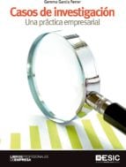 Casos de investigación. Una práctica empresarial
