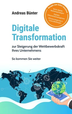 Digitale Transformation - zur Steigerung der Wettbewerbsfähigkeit Ihres Unternehmens