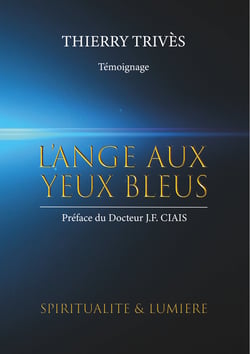 L'Ange aux yeux bleus - Spiritualité et lumière