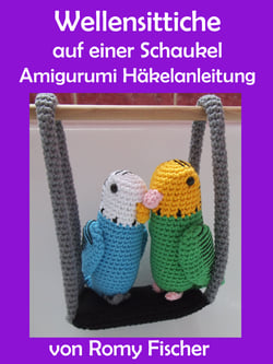 Wellensittiche auf einer Schaukel - Amigurumi Häkelanleitung