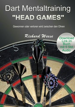 Dart Mentaltraining "Head Games" - Gewonnen oder verloren wird zwischen den Ohren