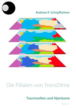 Traumwelten und Alpträume - Die Filialen von TransDime