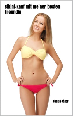 Lesben: Bikini-Kauf mit meiner besten Freundin - Lesben Kurzgeschichte