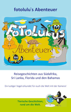 fotolulus Abenteuer - Reisegeschichten aus Südafrika, Sri Lanka, Florida und den Bahamas