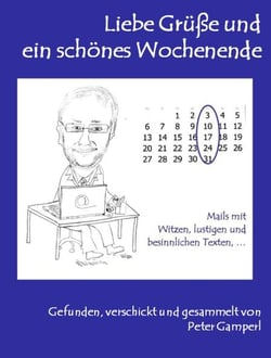 Liebe Grüße und ein schönes Wochenende_Teil 1 - Edititon 2008 als eBook