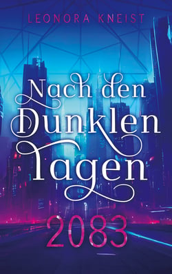 Nach den Dunklen Tagen - 2083