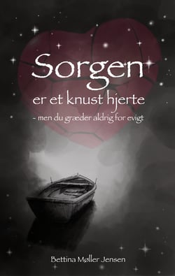 Sorgen er et knust hjerte - men du græder aldrig for evigt