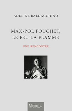 Max-Pol Fouchet, le feu la flamme