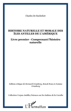 Histoire naturelle et morale des îles Antilles de l'Amérique - Livre premier - Comprenant l'histoire naturelle