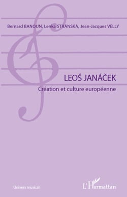 Leos Janacek - Création et culture européenne