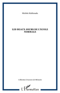 Les beaux jours de l'Ecole Normale