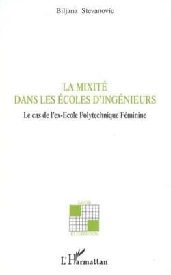 La mixité dans les écoles d'ingénieurs - Le cas de l'ex-Ecole Polytechnique Féminine