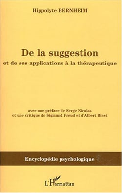 De la suggestion - Et de ses applications à la thérapeutique