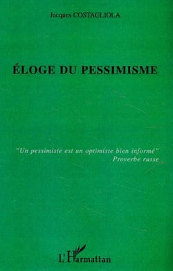 Eloge du pessimisme