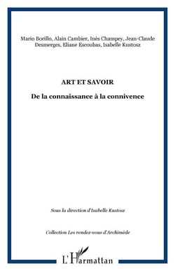 Art et savoir - De la connaissance à la connivence