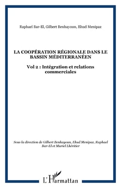 LA COOPÉRATION RÉGIONALE DANS LE BASSIN MÉDITERRANÉEN - Vol 2 : Intégration et relations commerciales