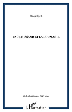 Paul Morand et la Roumanie