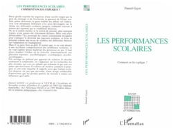 LES PERFORMANCES SCOLAIRES - Comment on les explique ?