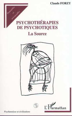 PSYCHOTHéRAPIES DE PSYCHOTIQUES - La source