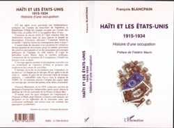 HAÏTI ET LES ETATS-UNIS 1915-1934 - Histoire d'une occupation
