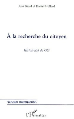 A la recherche du citoyen - Histoire(s) de GO