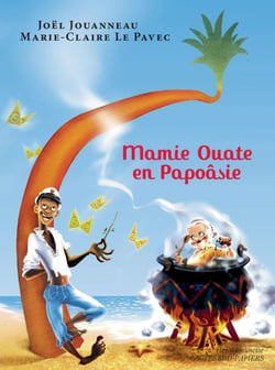 Mamie ouate en Papoâsie, Comédie insulaire