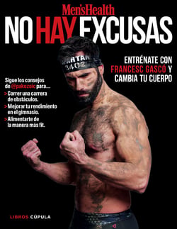 No hay excusas - Entrénate con Francesc Gascó y cambia tu cuerpo