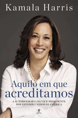Aquilo em que acreditamos - A autobiografia da vice-presidente dos Estados Unidos da América