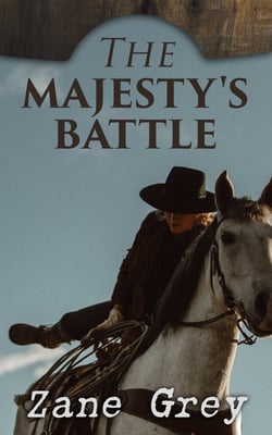 The Majesty's Battle - Western Novels: The Light of Western Stars &amp; Majesty's Rancho