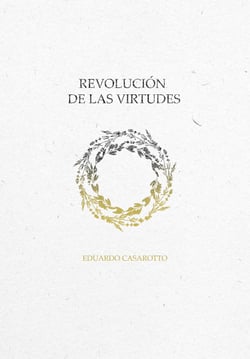 Revolución de Las Virtudes - Por Un Ser Más Humano