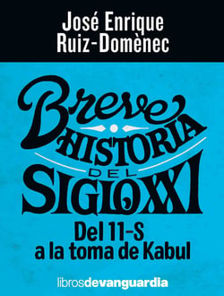 Breve historia del siglo XXI - Del 11-S a la toma de Kabul