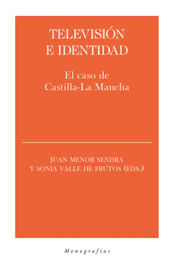 Televisión e identidad - El caso de Castilla-La Mancha
