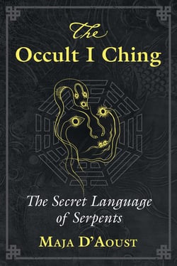 The Occult I Ching - The Secret Language of Serpents