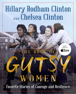 The Book of Gutsy Women - Favorite Stories of Courage and Resilience