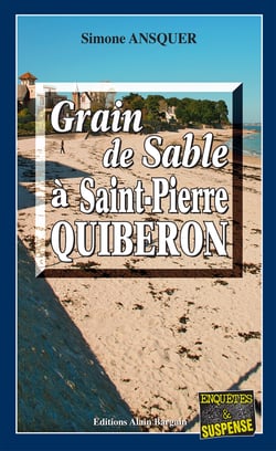Grain de sable à St-Pierre-Quiberon - Un polar au dénouement inattendu