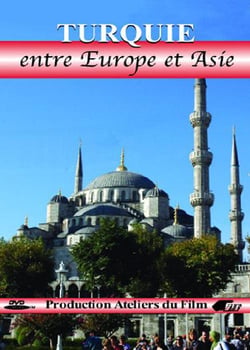 Turquie : Entre Europe et Asie