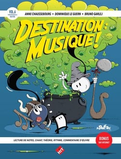 Destination musique ! Volume 6 - Méthode Formation Musicale - Intermédiaire
