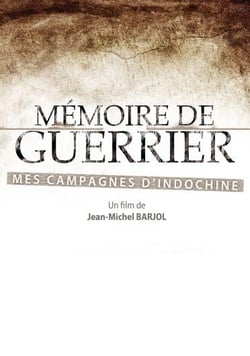 Mémoire de guerrier : Mes campagnes d'Indochine