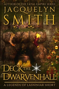 Deck the Dwarvenhall: A Legends of Lasniniar Short - Legends of Lasniniar