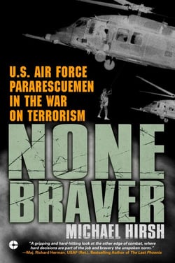 None Braver - U.S. Air Force Pararescuemen in the War on Terrorism