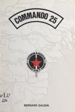Commando 25 - Commandos Nord Viêt-Nam