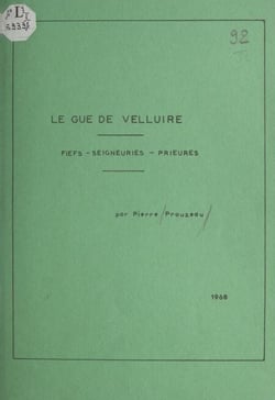 Le Gué de Velluire - Fiefs, seigneuries, prieurés