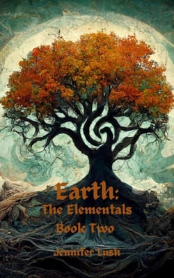 Earth: The Elementals Book Two - The Elementals, #2