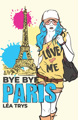 Bye Bye Paris - Une comédie romantique teintée d'humour et d'émotions !